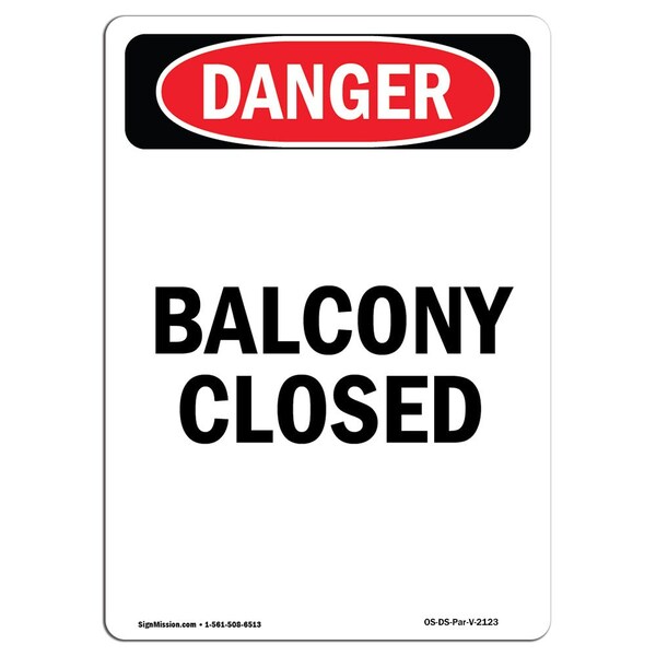 Signmission Safety Sign, OSHA Danger, 7" Height, Balcony Closed, Portrait OS-DS-D-57-V-2123 - main